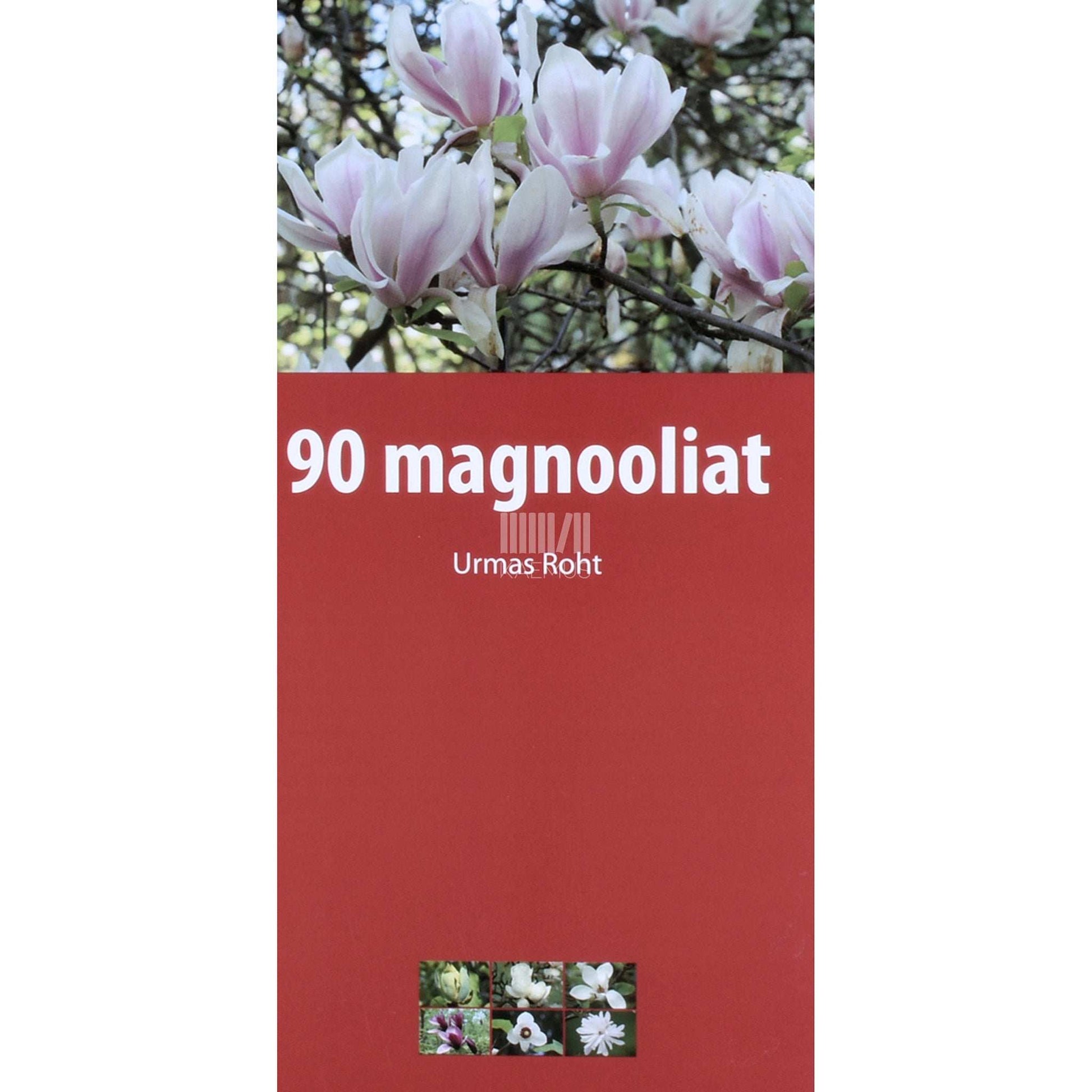 Urmas Roht - 90 magnooliat