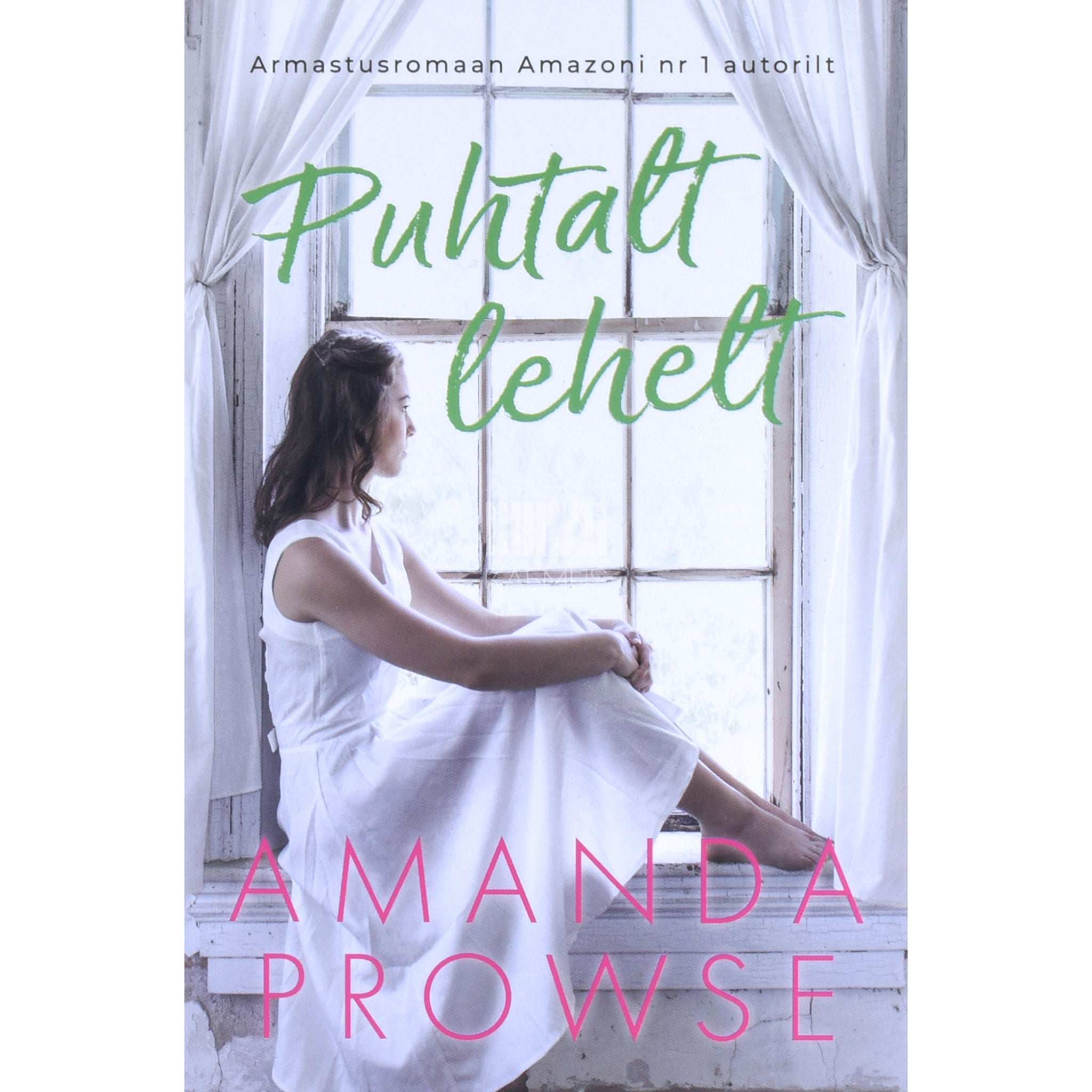 Amanda Prowse Puhtalt lehelt