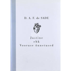Donatien Alphonse François de Sade Justine ehk vooruse õnnetused