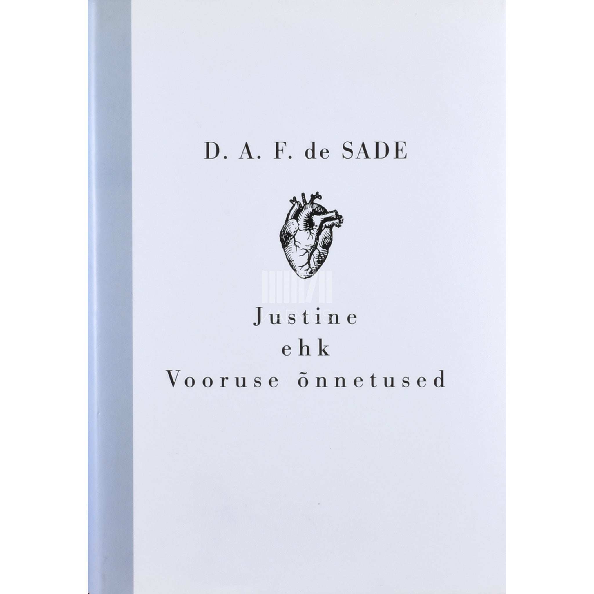 Donatien Alphonse François de Sade Justine ehk vooruse õnnetused