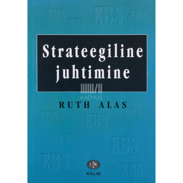 Ruth Alas - Strateegiline juhtimine