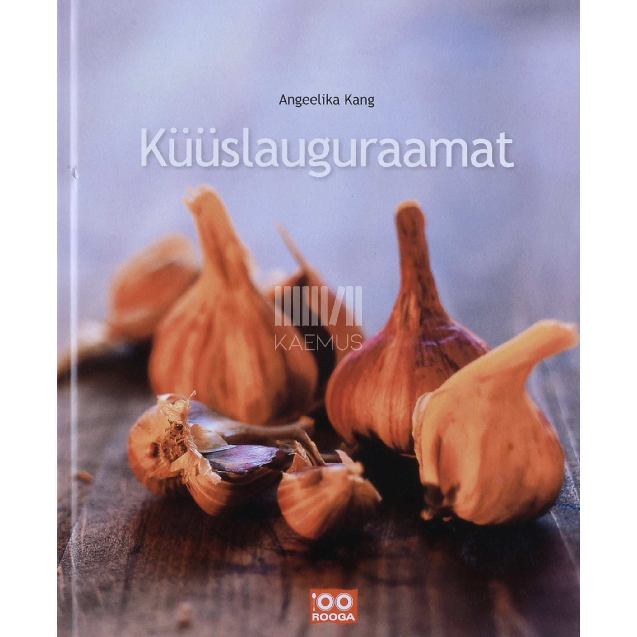 Angeelika Kang Küüslauguraamat