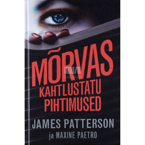 Maxine Paetro, James Patterson Mõrvas kahtlustatu pihtimused
