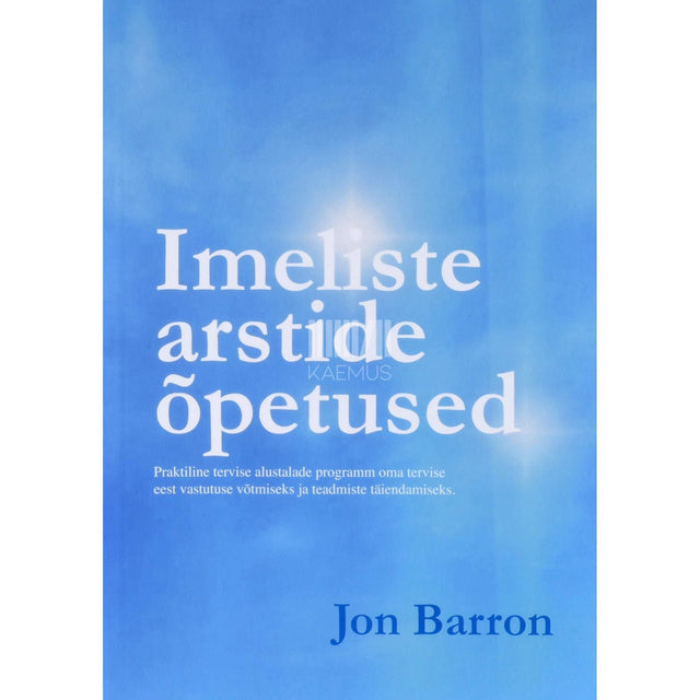 Jon Barron - Imeliste arstide õpetused