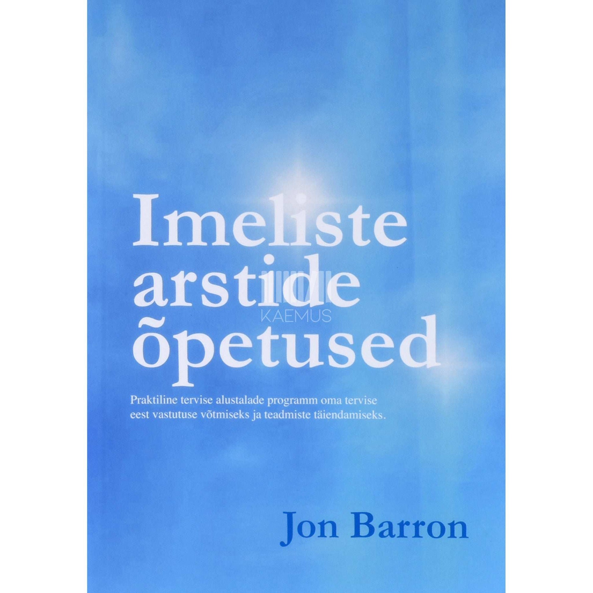 Jon Barron - Imeliste arstide õpetused