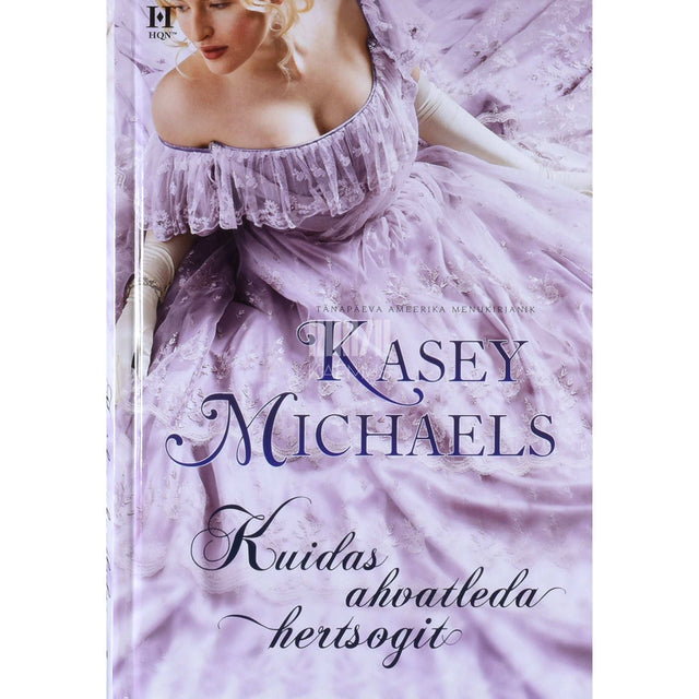 Kasey Michaels - Kuidas ahvatleda hertsogit