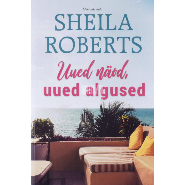 Sheila Roberts - Uued näod, uued algused
