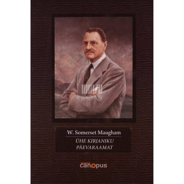 William Somerset Maugham - Ühe kirjaniku päevaraamat