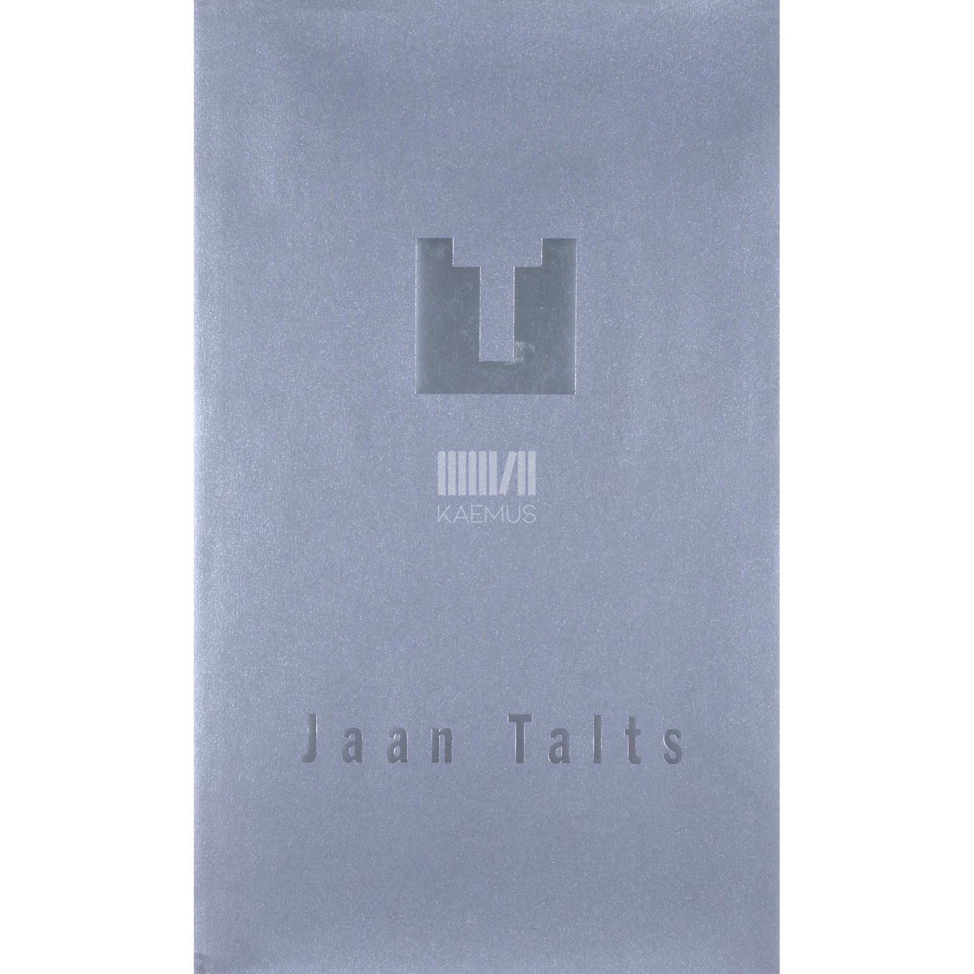 ... - Jaan Talts. Tõstja