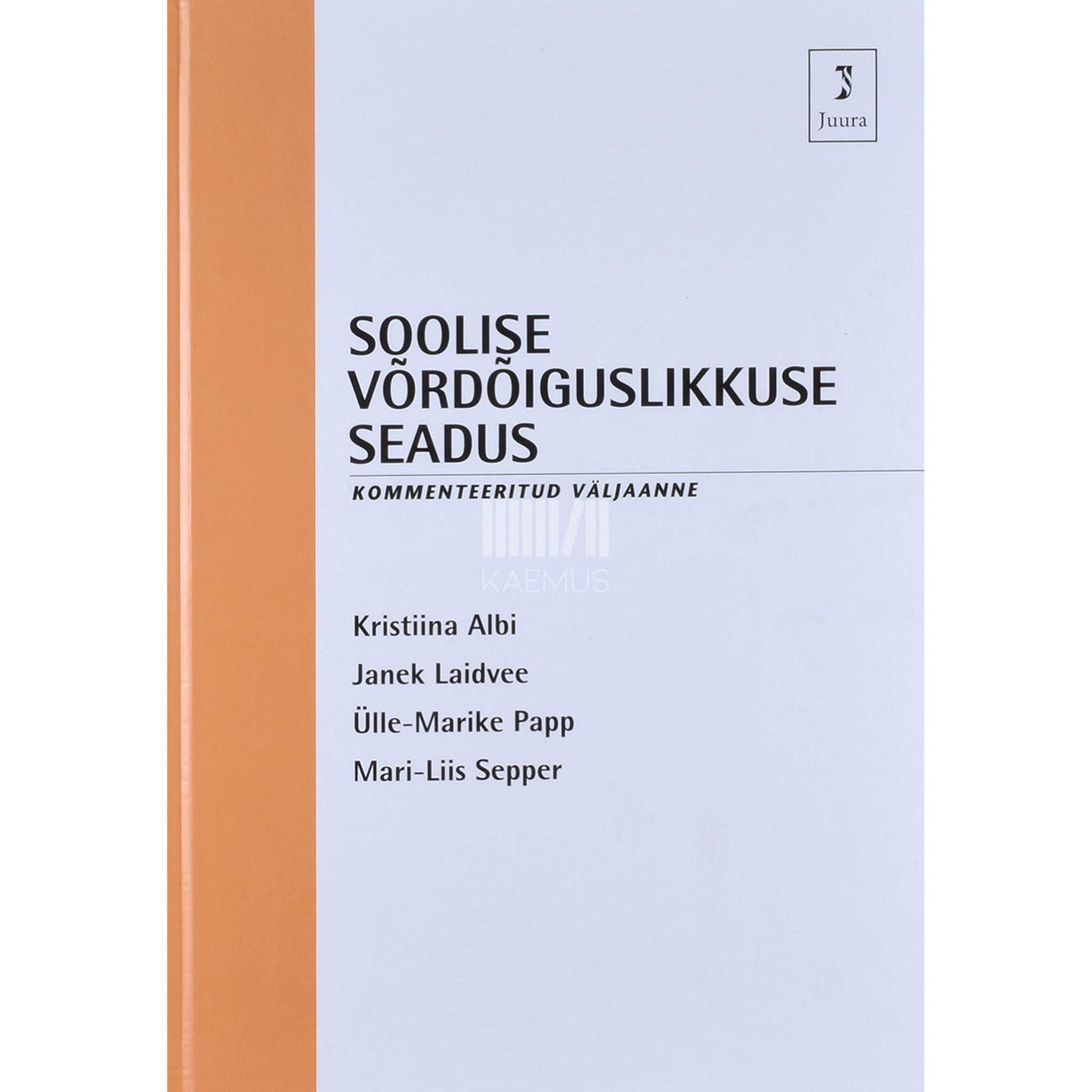 ... Soolise võrdõiguslikkuse seadus. Kommenteeritud väljaanne