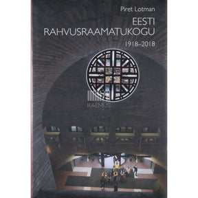 Piret Lotman Eesti Rahvusraamatukogu 1918-2018