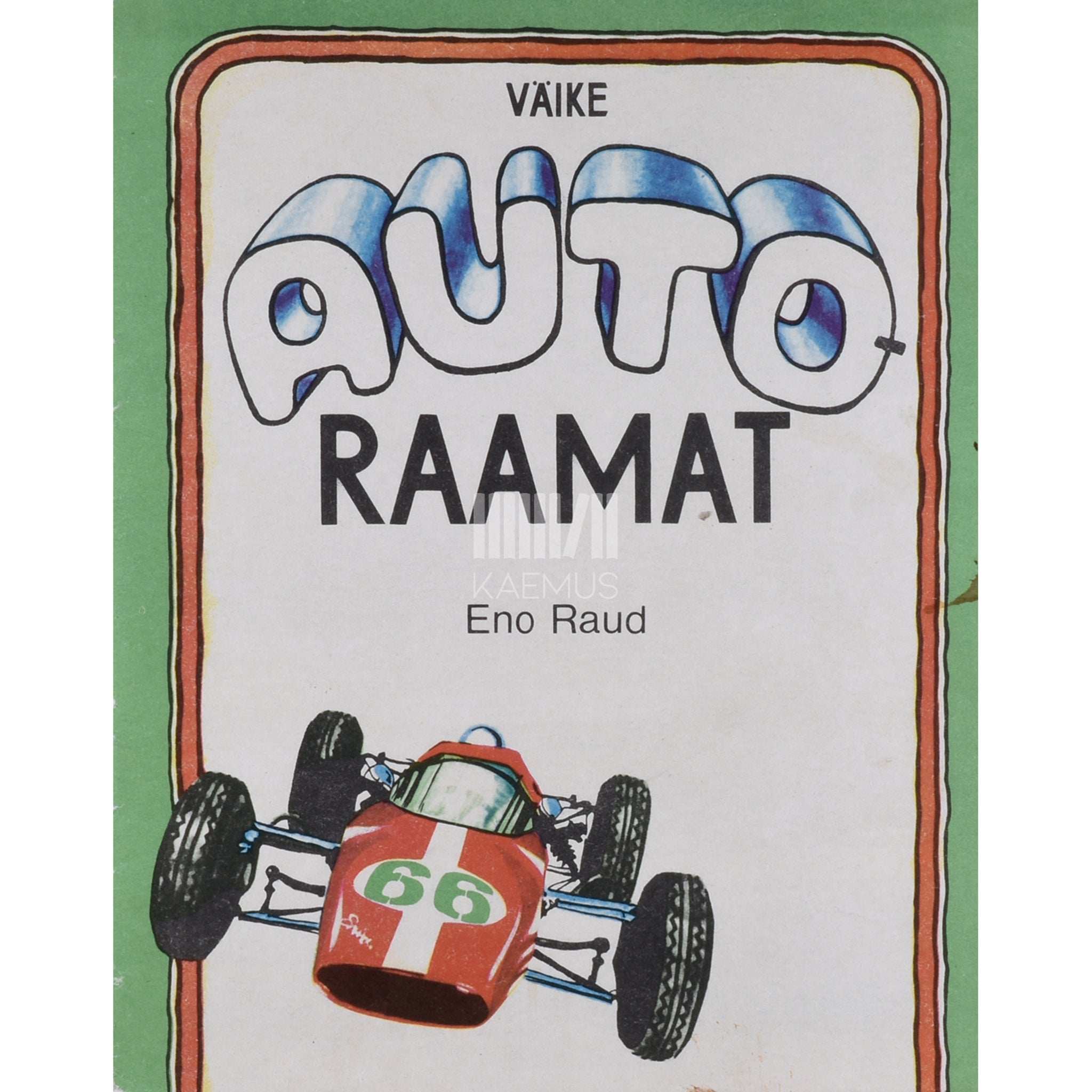 Eno Raud Väike autoraamat. Kaasaegseid muinasjutte