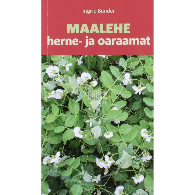 Ingrid Bender - Maalehe herne- ja oaraamat