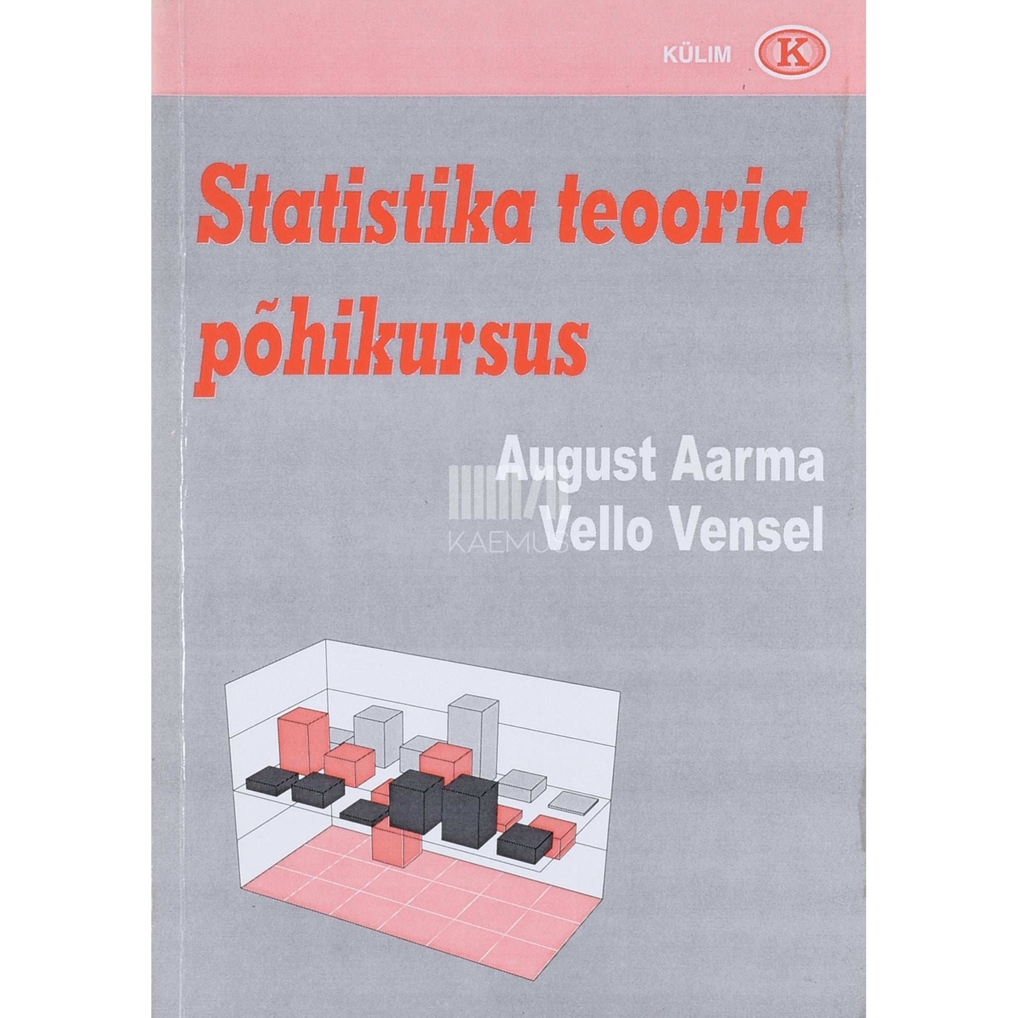 August Aarma, Vello Vensel Statistika teooria põhikursus
