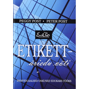 Peggy Post, Peter Post - Etikett - äriedu võti