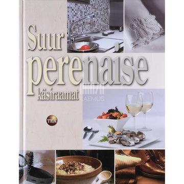 ... - Suur perenaise käsiraamat