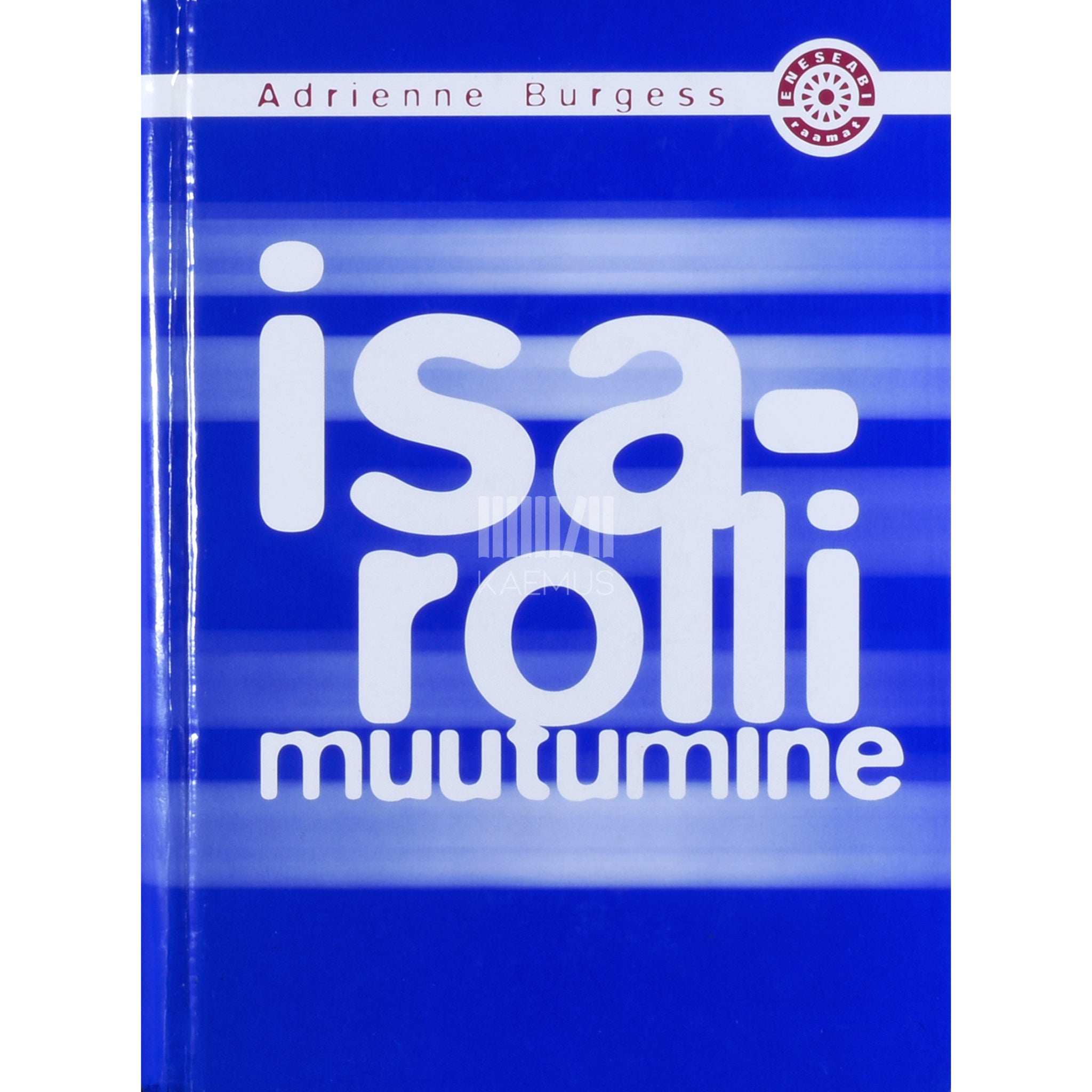 Adrienne Burgess Isarolli muutumine