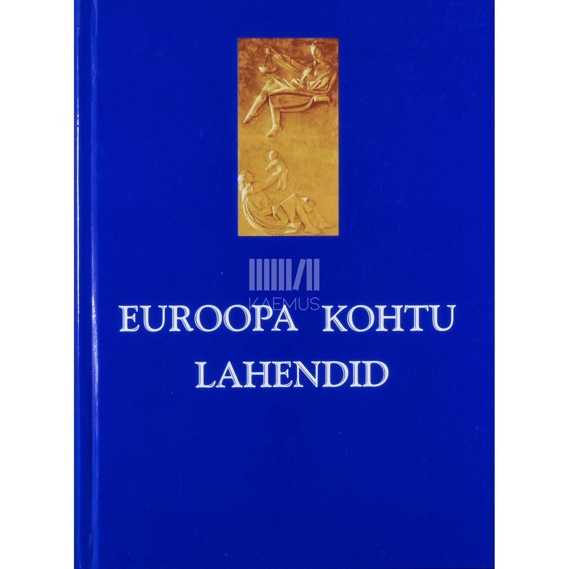 ... - Euroopa Kohtu lahendid 1. osa