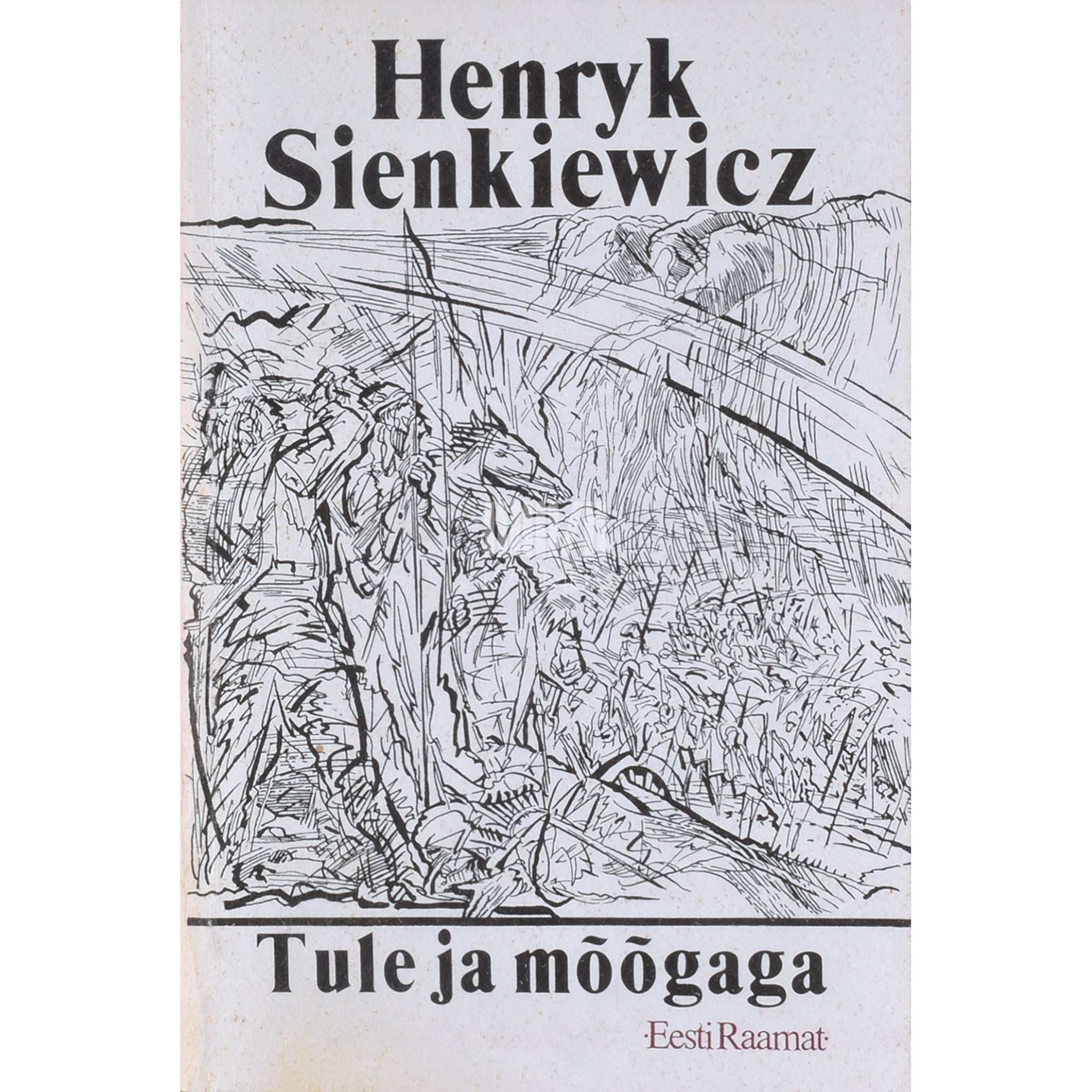 Henryk Sienkiewicz Tule ja mõõgaga 2. osa
