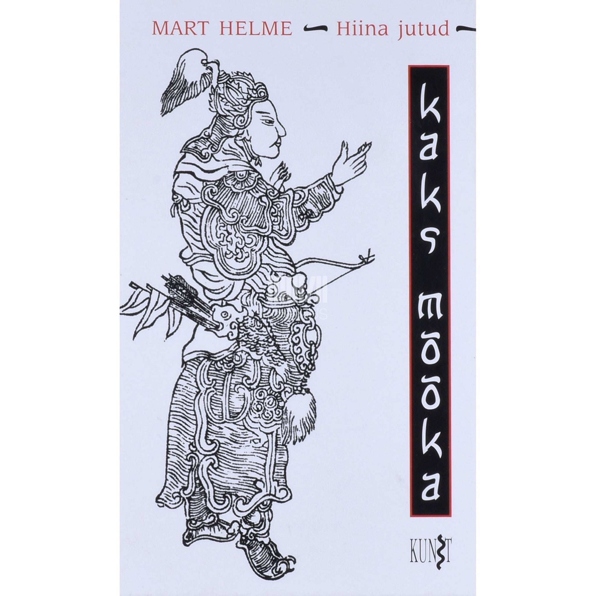 Mart Helme - Kaks mõõka. Hiina jutud