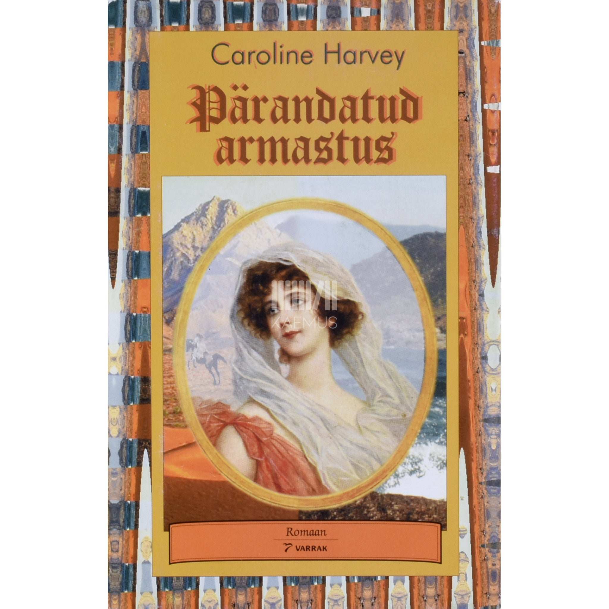 Caroline Harvey Pärandatud armastus 1. osa