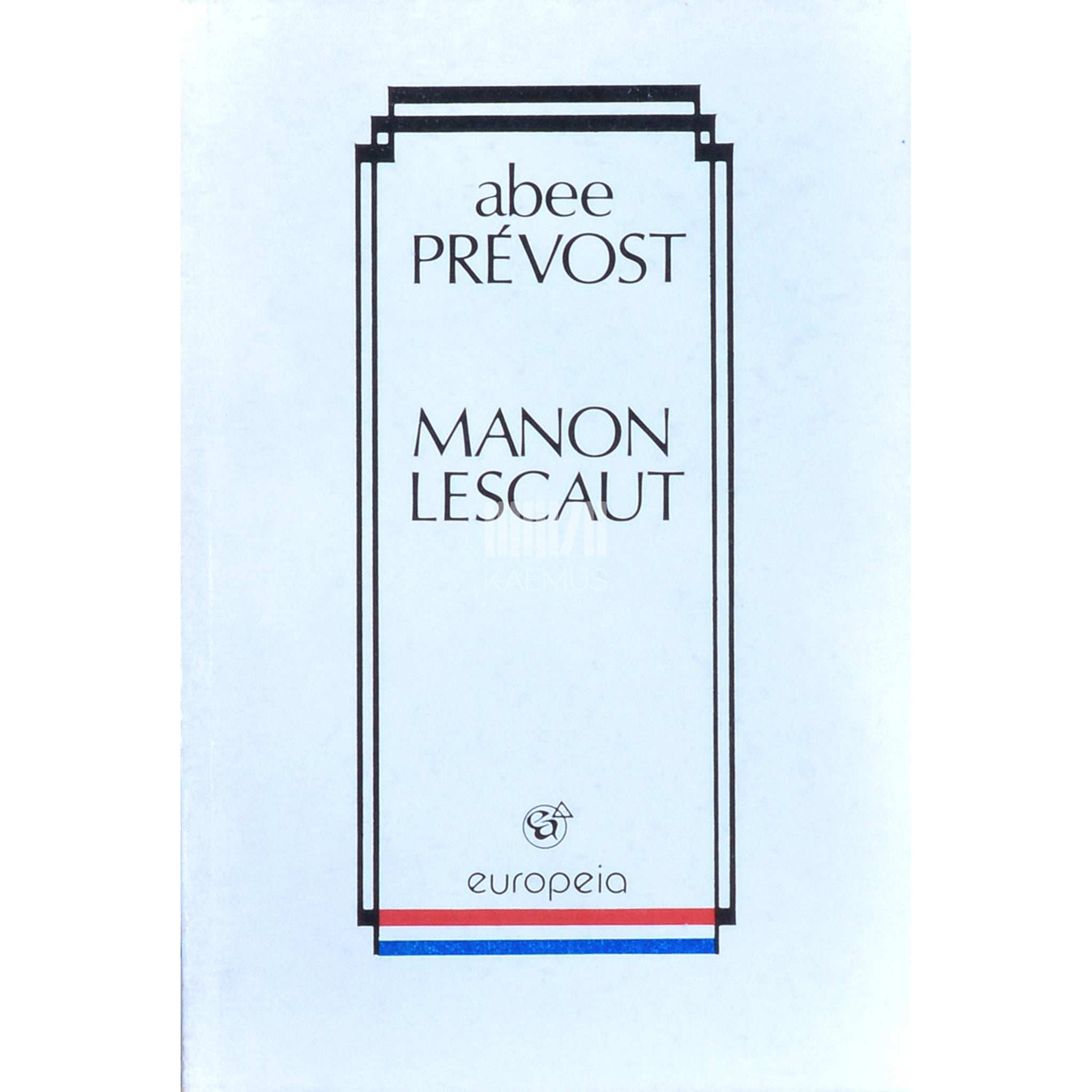 Antoine François Prévost d'Exiles Manon Lescaut