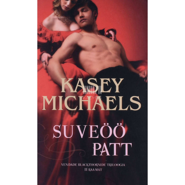 Kasey Michaels - Suveöö patt 2. osa. Vendade Blackthornide triloogia