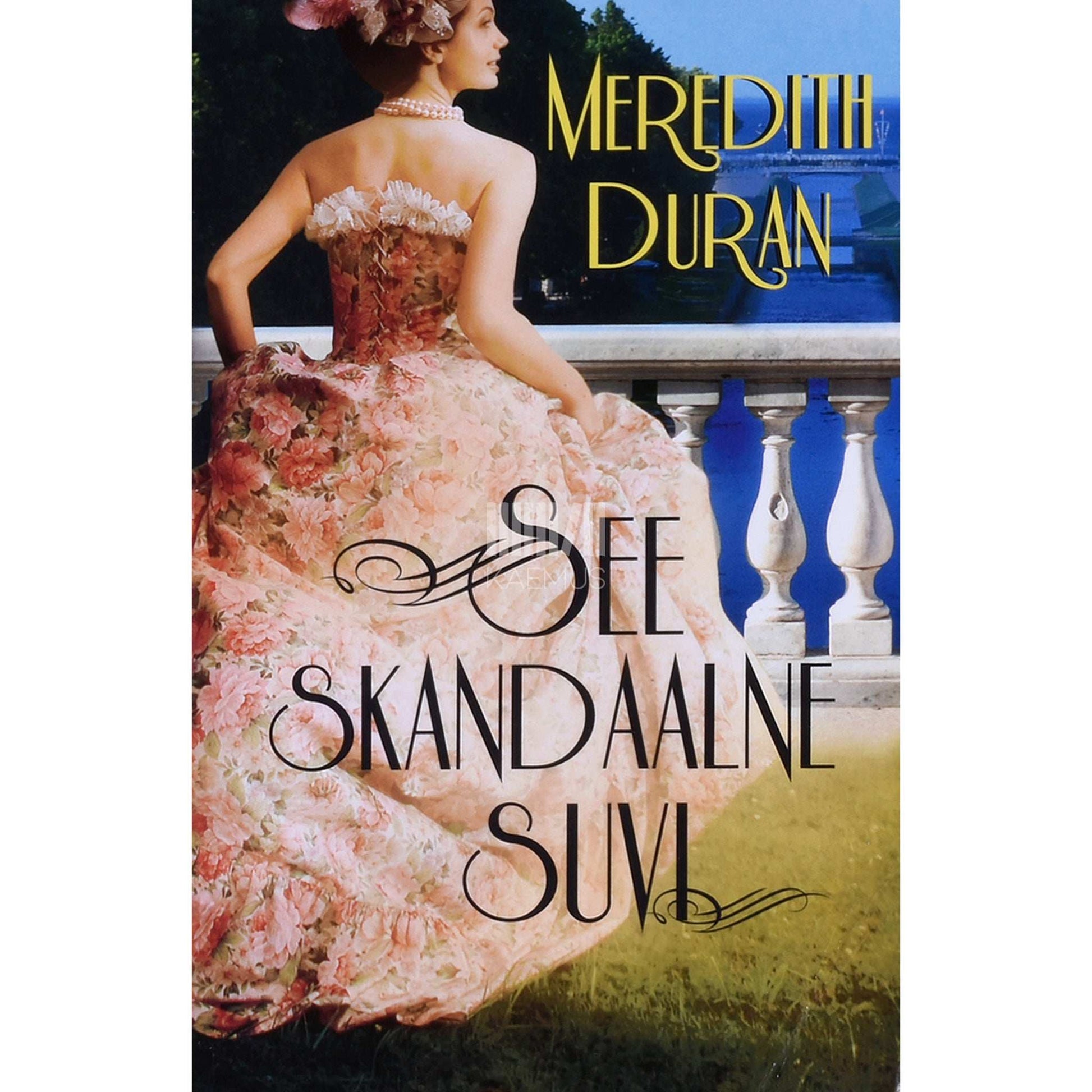 Meredith Duran - See skandaalne suvi