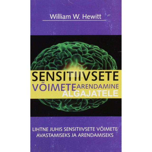 William W. Hewitt - Sensitiivsete võimete arendamine algajatele
