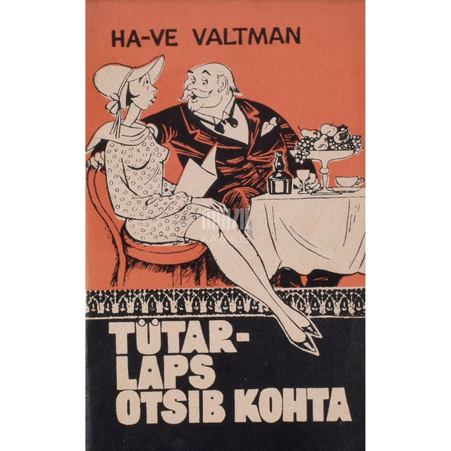 Helmut Valtman - Tütarlaps otsib kohta. Karikatuure. Humoreske