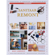 Mike Lawrence - Sanitaarremont. Käsiraamat