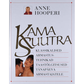 Anne Hooper Anne Hooperi kamasuutra. Klassikalised armastustehnikad