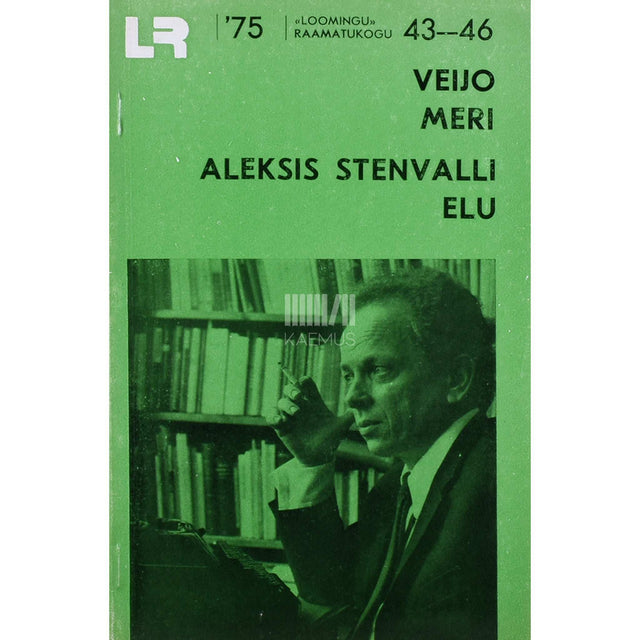 Veijo Meri - Aleksis Stenvalli elu. Biograafiline lühiromaan