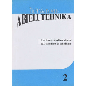 Theodor Hendrik van de Velde Abielutehnika 2. osa