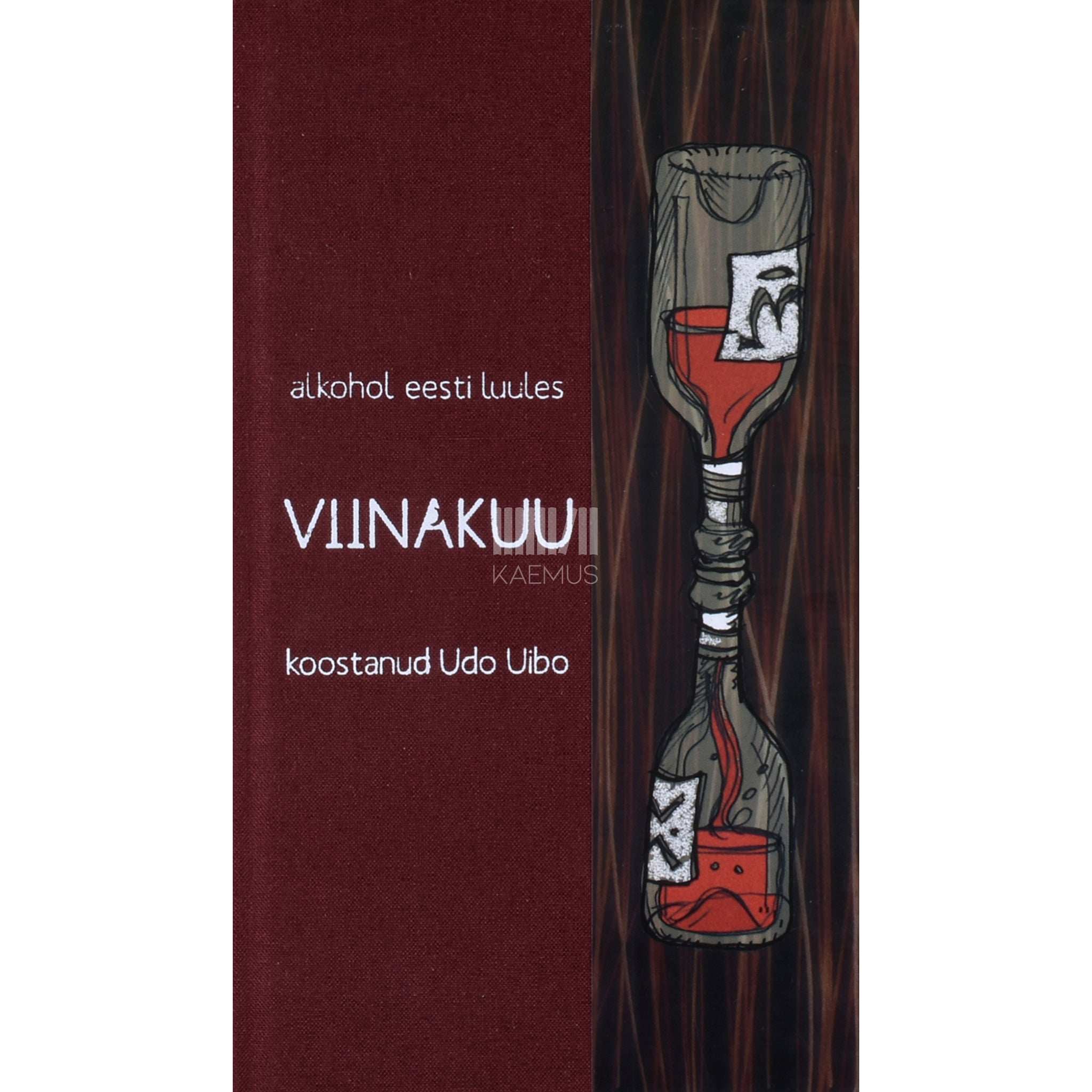 ... Viinakuu. Alkohol eesti luules