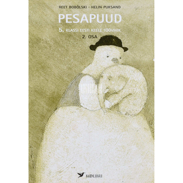 Reet Bobõlski - Pesapuud 2. osa. 5. klassi eesti keele töövihik
