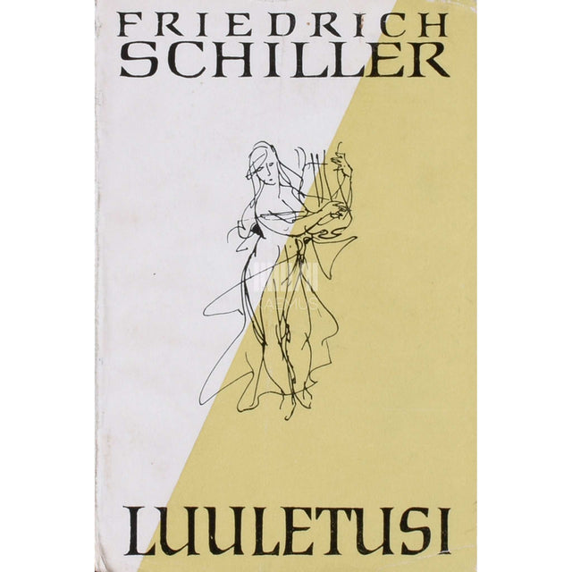 Friedrich Schiller - Luuletusi