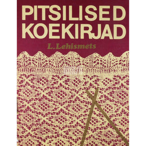 Leili Lehismets Pitsilised koekirjad