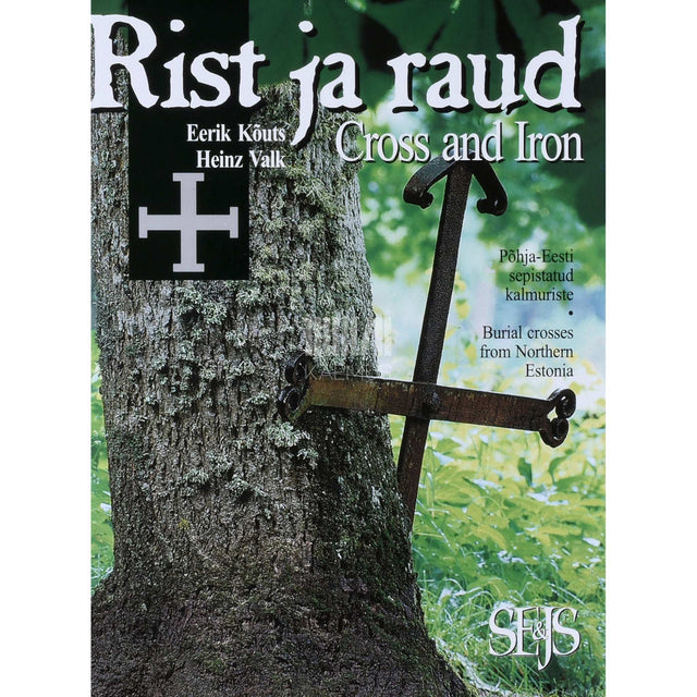 Eerik Kõuts, Heinz Valk - Rist ja raud. Põhja-Eesti külaseppade 18. ja 19. sajandil …