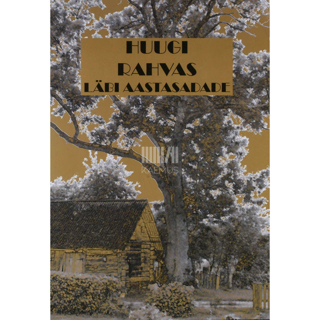 ... - Huugi rahvas läbi aastasadade