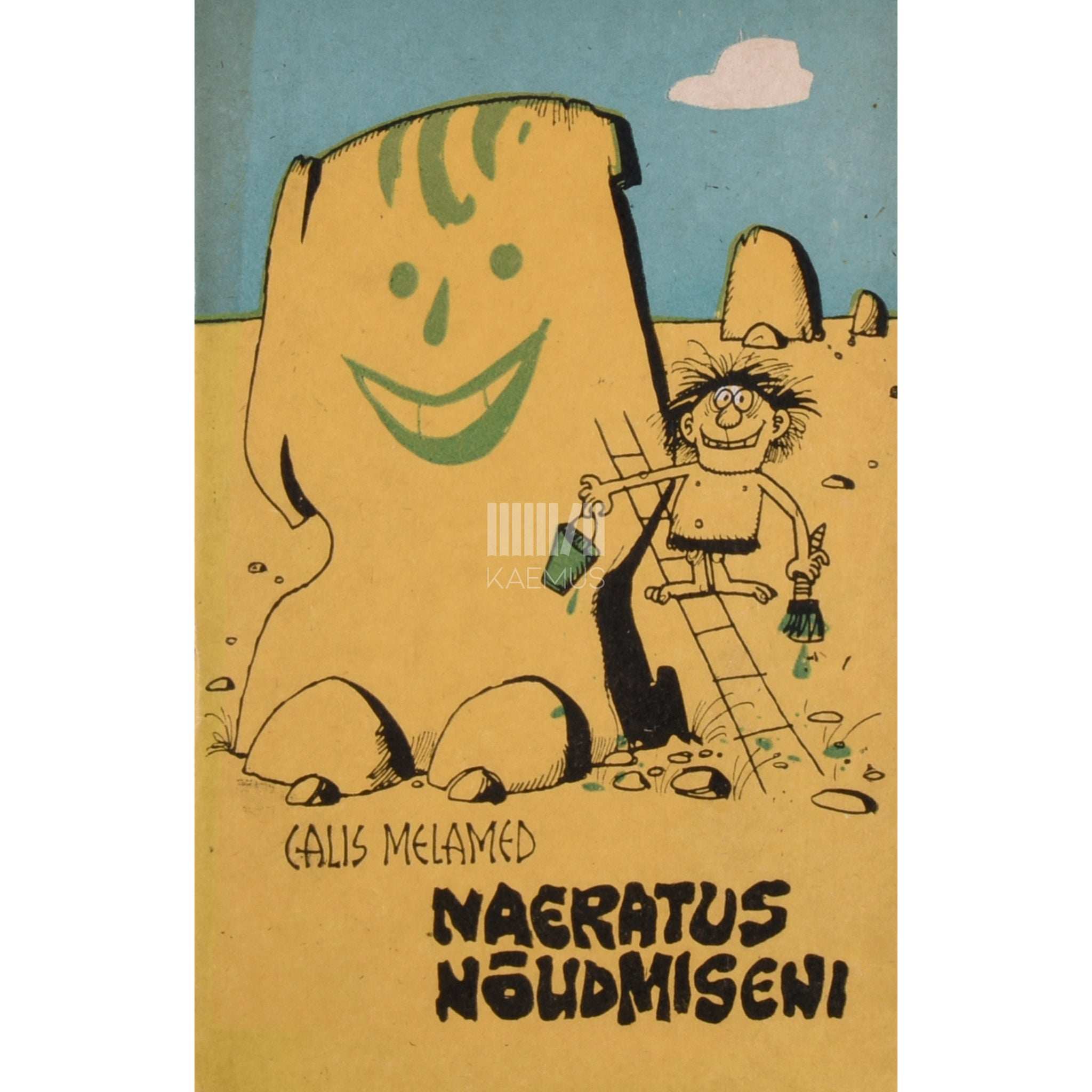 Calis Melamed Naeratus nõudmiseni. Huumori ja satiirivalimik