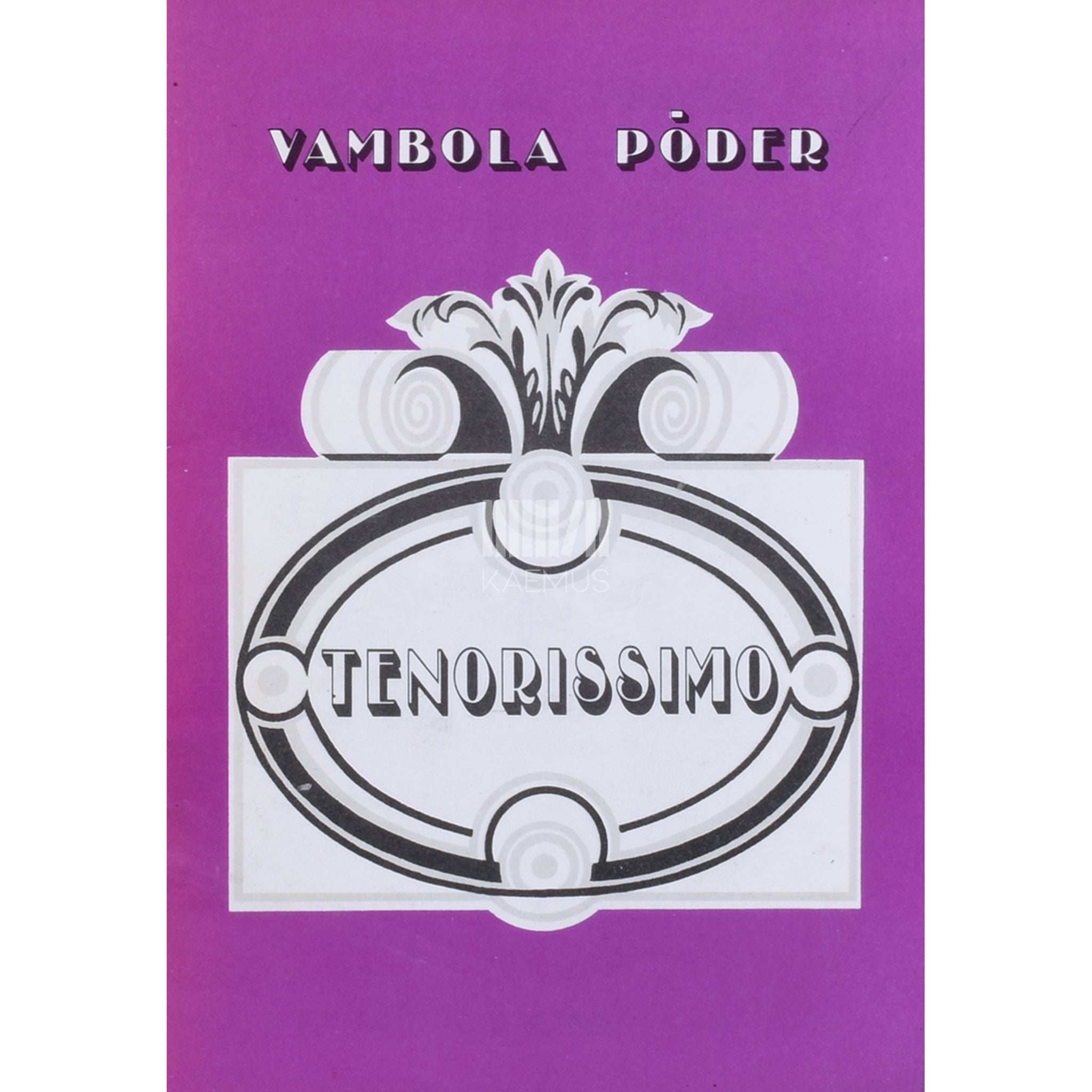 Vambola Põder Tenorissimo. Mario del Monaco, Nicolai Gedda…