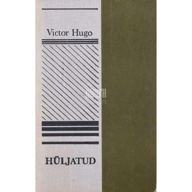 Victor Hugo - Hüljatud 2. osa