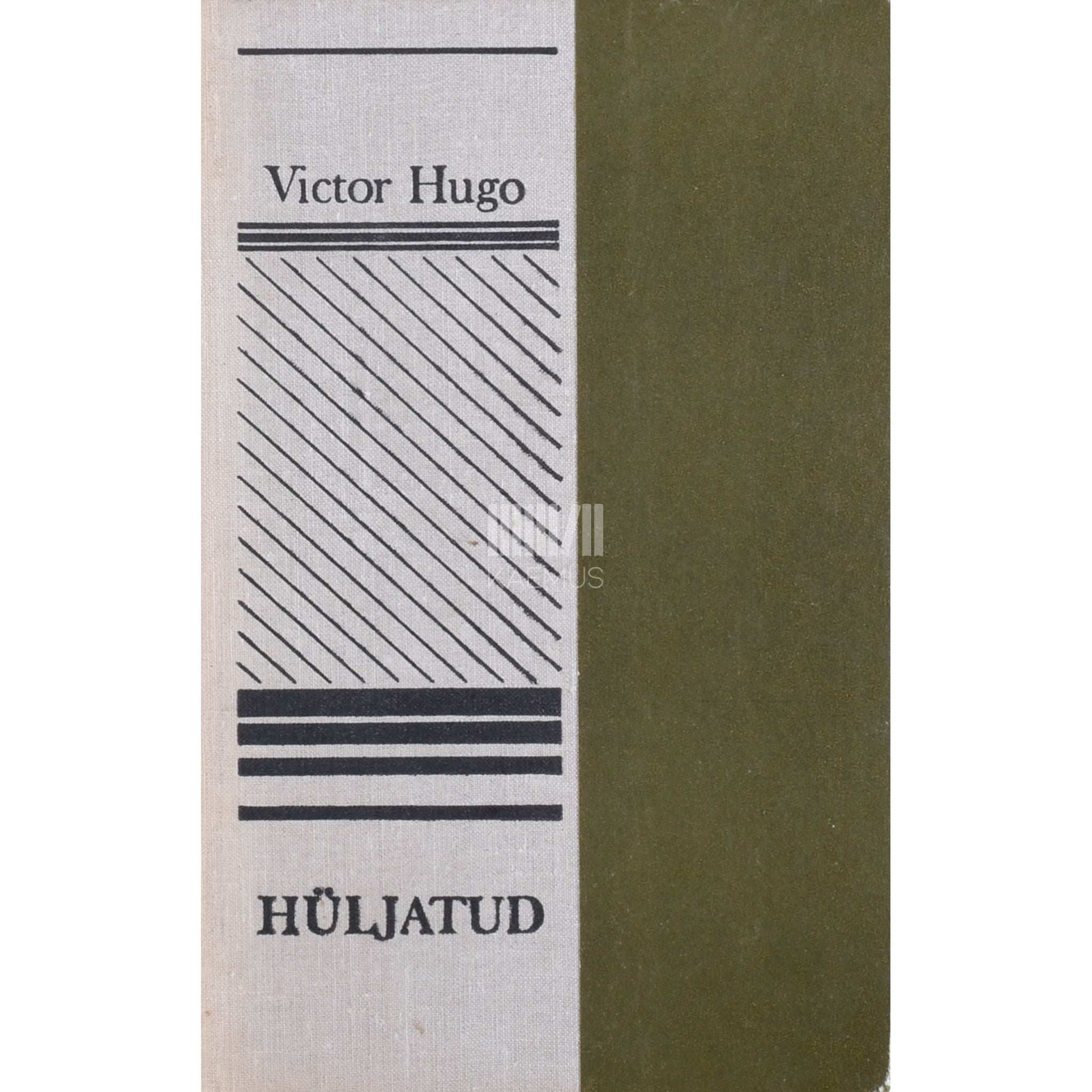 Victor Hugo - Hüljatud 2. osa