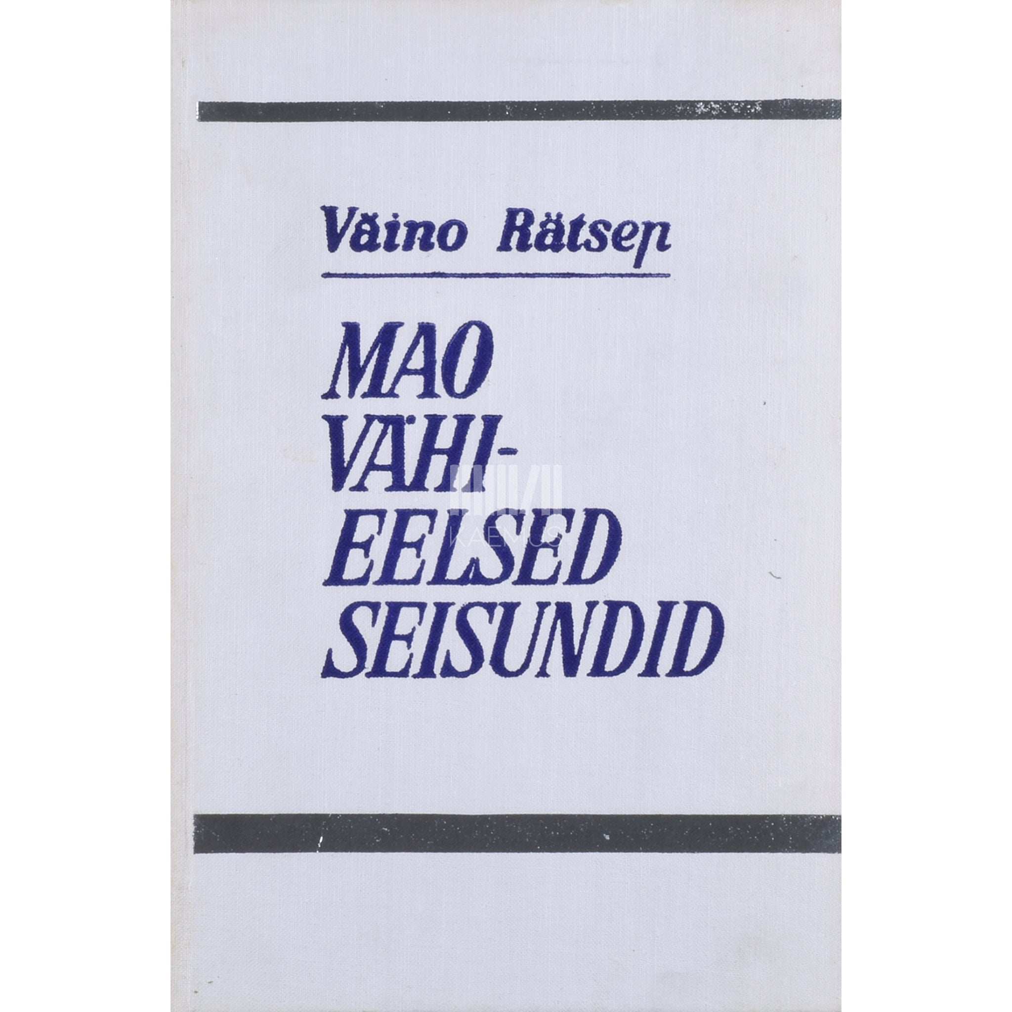 Väino Rätsep Mao vähieelsed seisundid