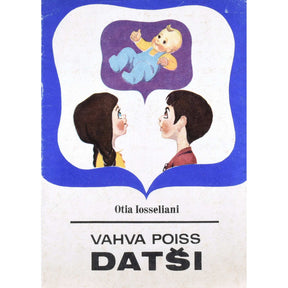 Otia Ioseliani Vahva poiss Datši