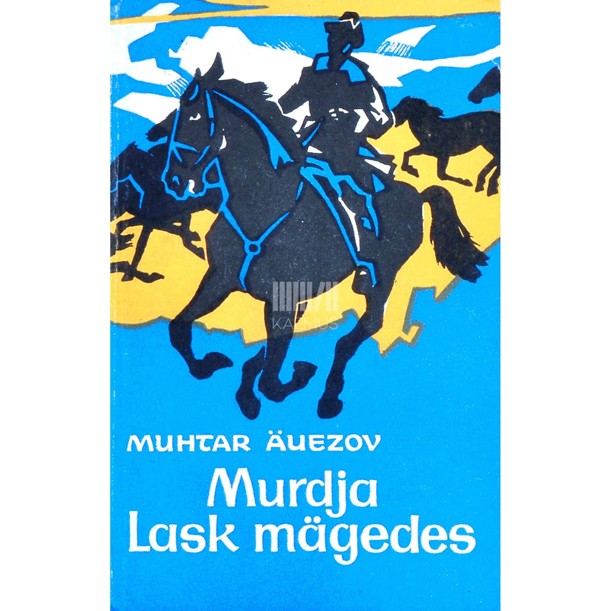Muhtar Äuezov - Murdja. Lask mägedes