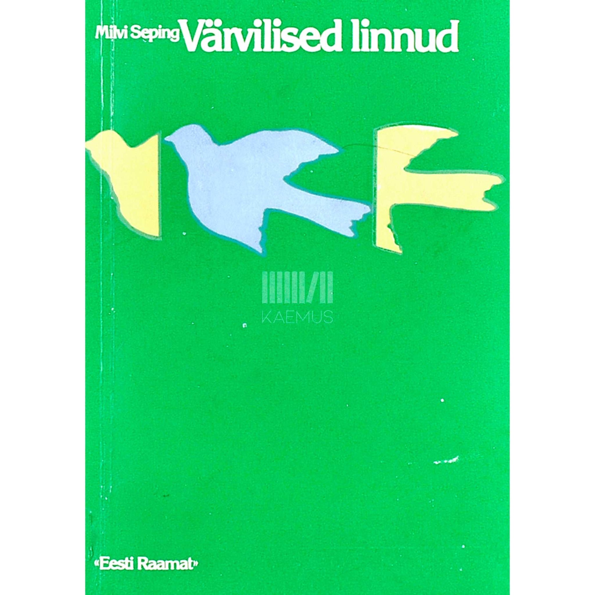 Milvi Seping - Värvilised linnud