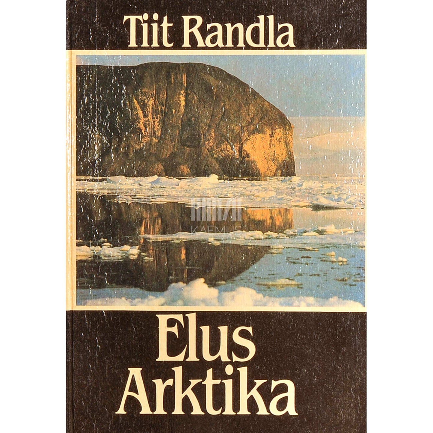 Tiit Randla - Elus Arktika