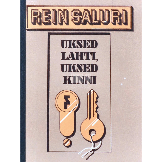 Rein Saluri - Uksed lahti, uksed kinni